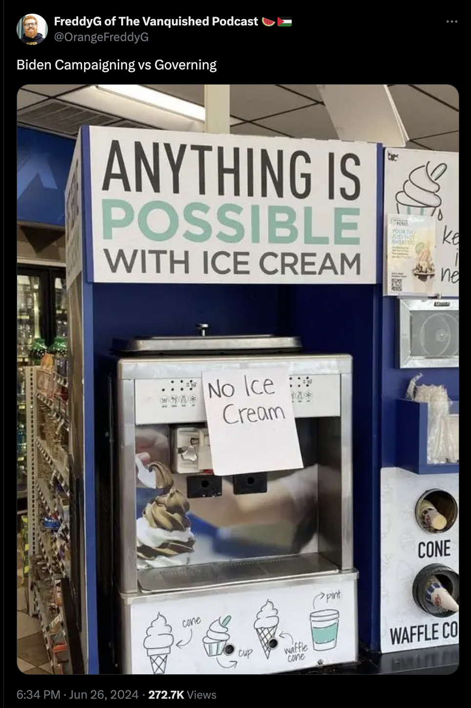 Ice cream - FreddyG of The Vanquished Podcast & OrangeFreddyG Biden Campaigning vs Governing Anything Is Possible With Ice Cream 18 ke ne cane Views No Ice Cream 10% Cone Waffle Co